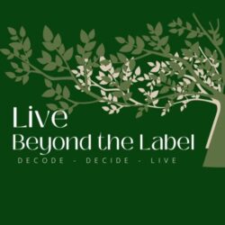 Live Beyond the Label